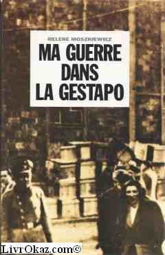 Ma guerre dans la Gestapo book