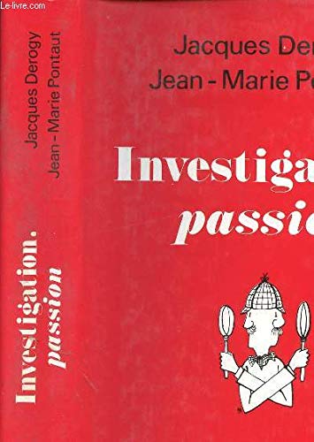 Investigation, passion. enquete sur 30 ans d'affaires. book
