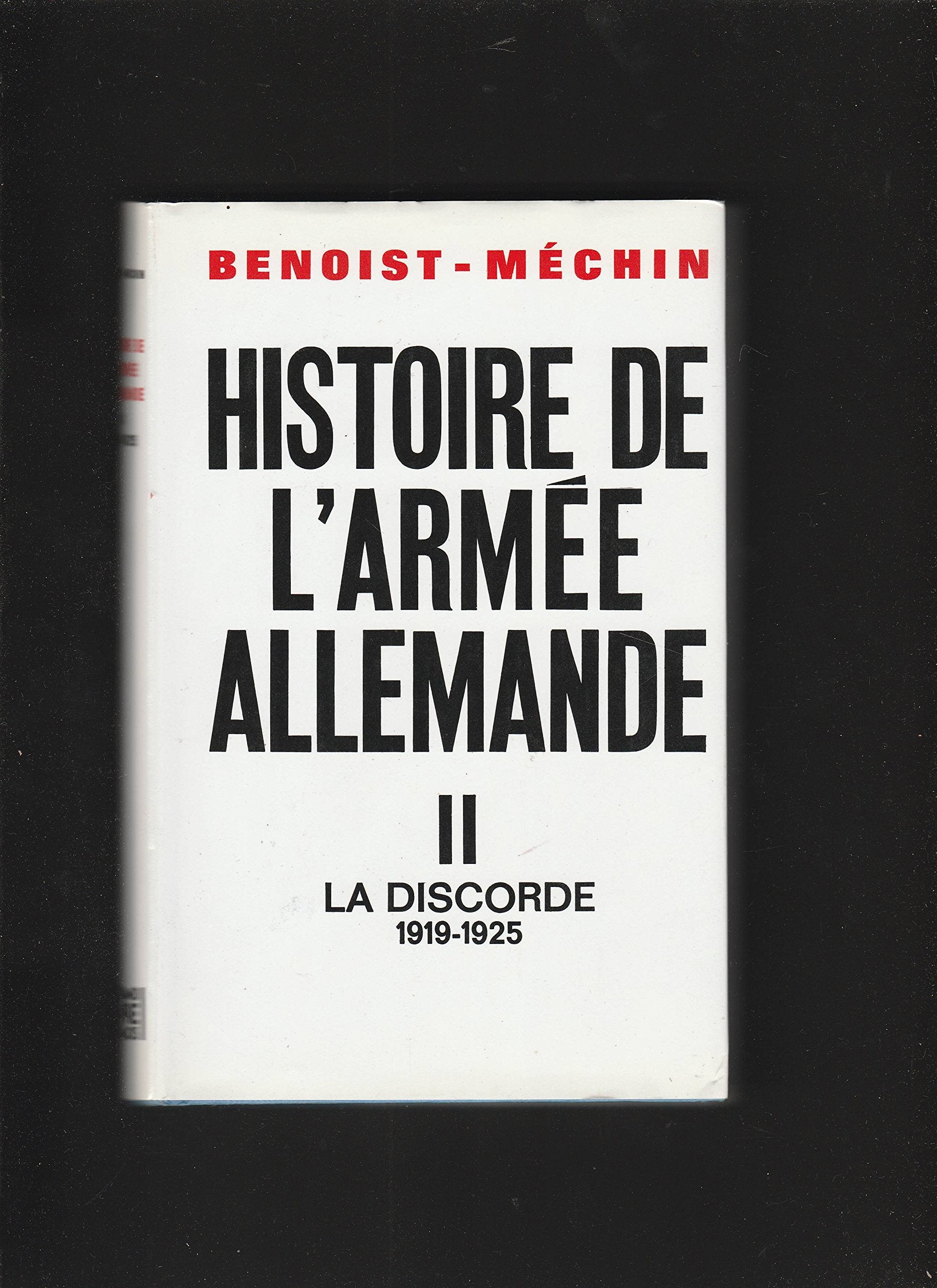 Histoire de l'Armée Allemande, tome 2 : La Discorde 1919-1925 Books