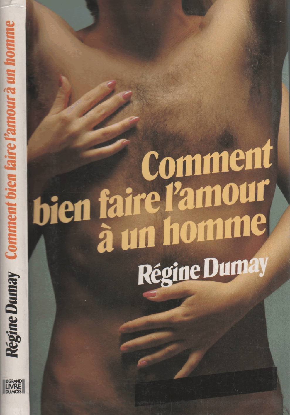 Comment Bien Faire L'Amour À Un Homme book