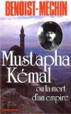 Mustapha Kémal, ou, La mort d'un empire book