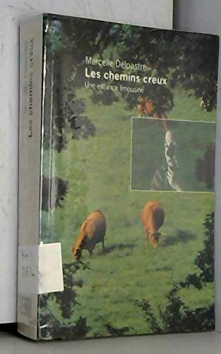 LES CHEMINS CREUX.UNE ENFANCE LIMOUSINE. Books