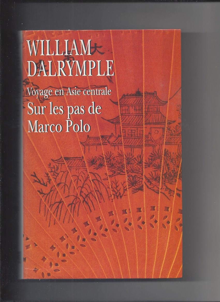 Voyage en asie centrale sur les pas de marco polo book