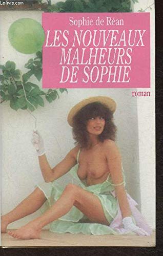 Les nouveaux malheurs de sophie -histoire morale destinée à l'éducation des jeunes filles. book