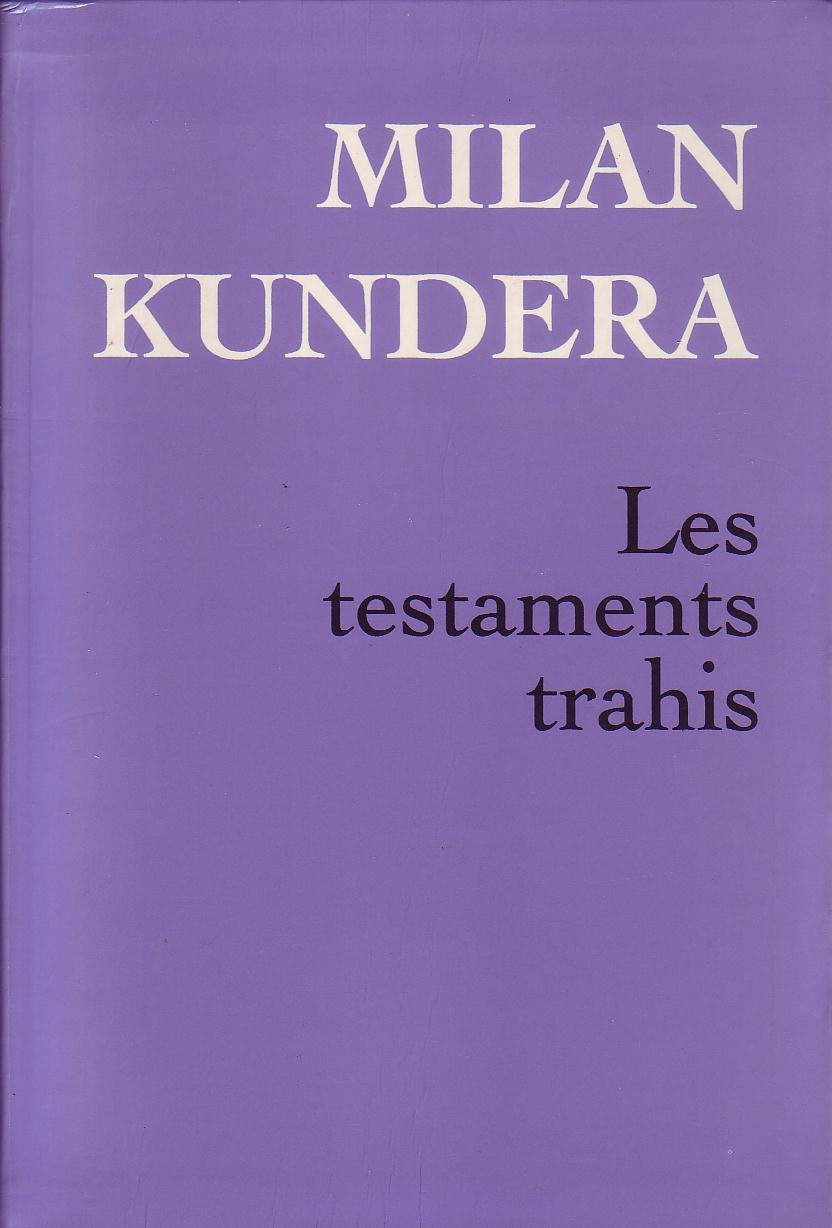 Les testaments trahis book
