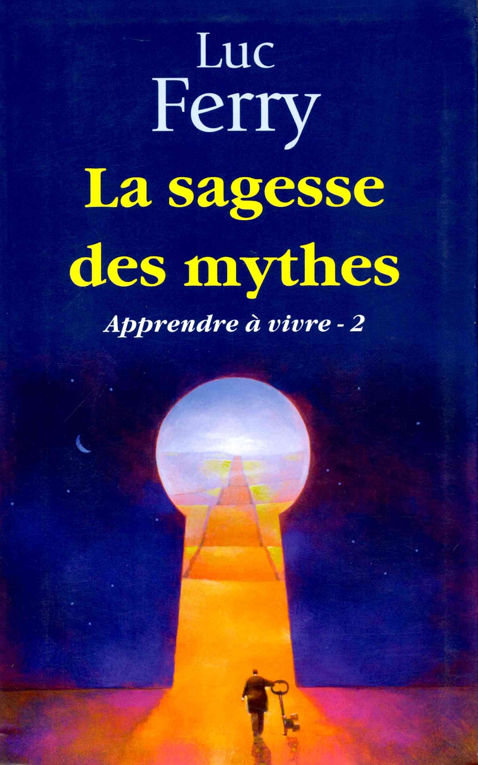 La sagesse des mythes -Apprendre à vivre-2 Books