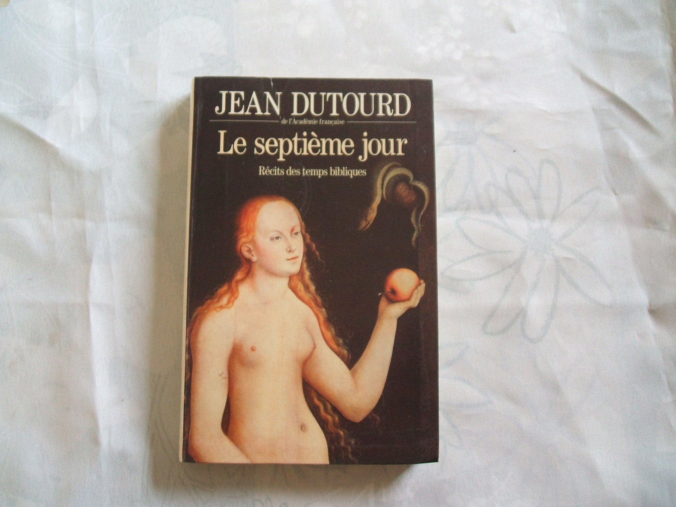 Le septième jour, récits des temps bibliques. book