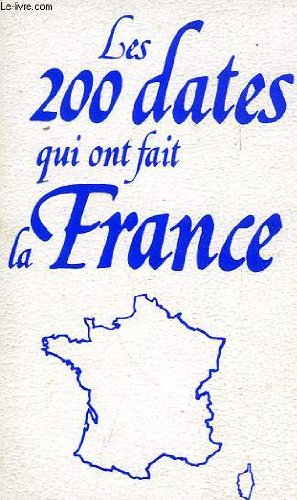 Les 200 dates qui ont fait la france book