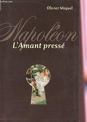 NAPOLEON, L'AMANT PRESSE. Books