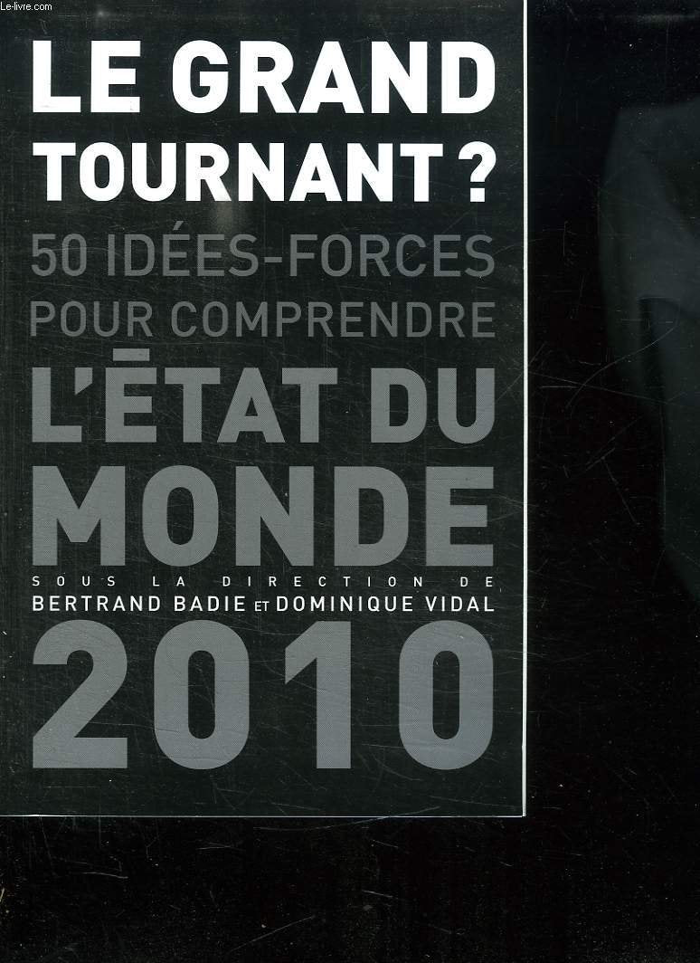 Le grand tournant ? 50 idées-forces pour comprendre l'etat du monde book