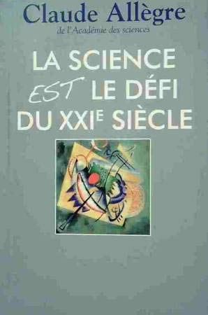 LA SCIENCE EST LE DÉFI DU XXIème siècle book