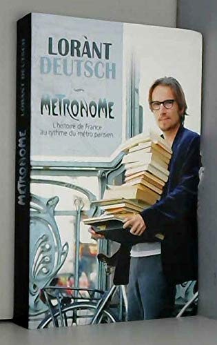 Métronome - L'histoire de France au rythme du métro parisien Books