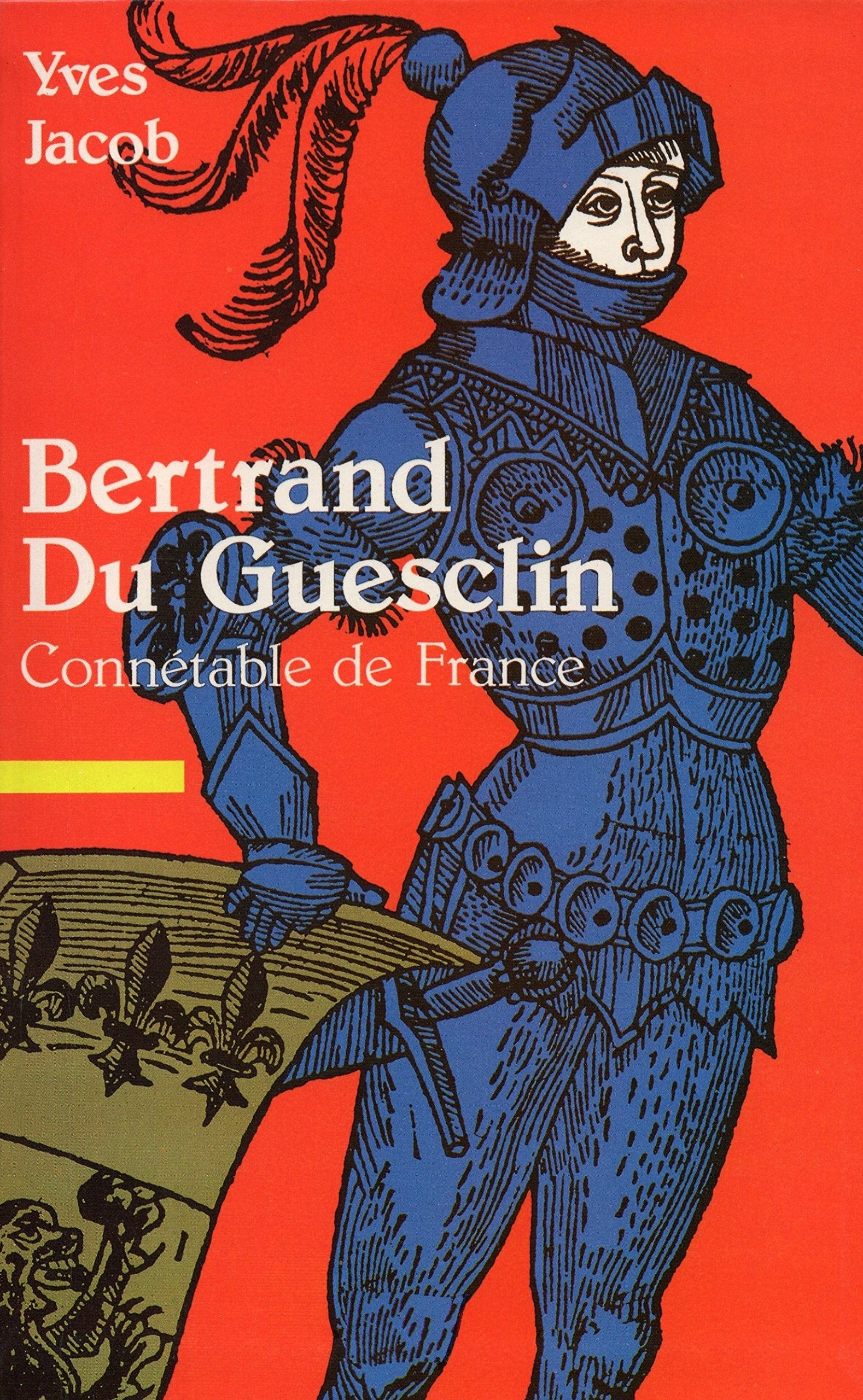 Bertrand du Guesclin : Connétable de France Books