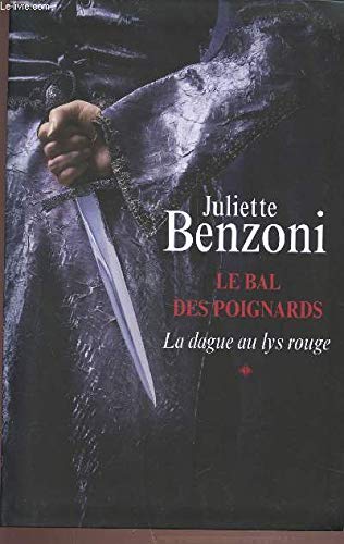 LE BAL DES POIGNARDS.TOME 1.LA DAGUE AU LYS ROUGE book