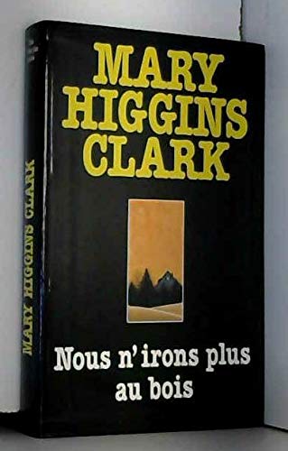 Nous n'irons plus au bois Books