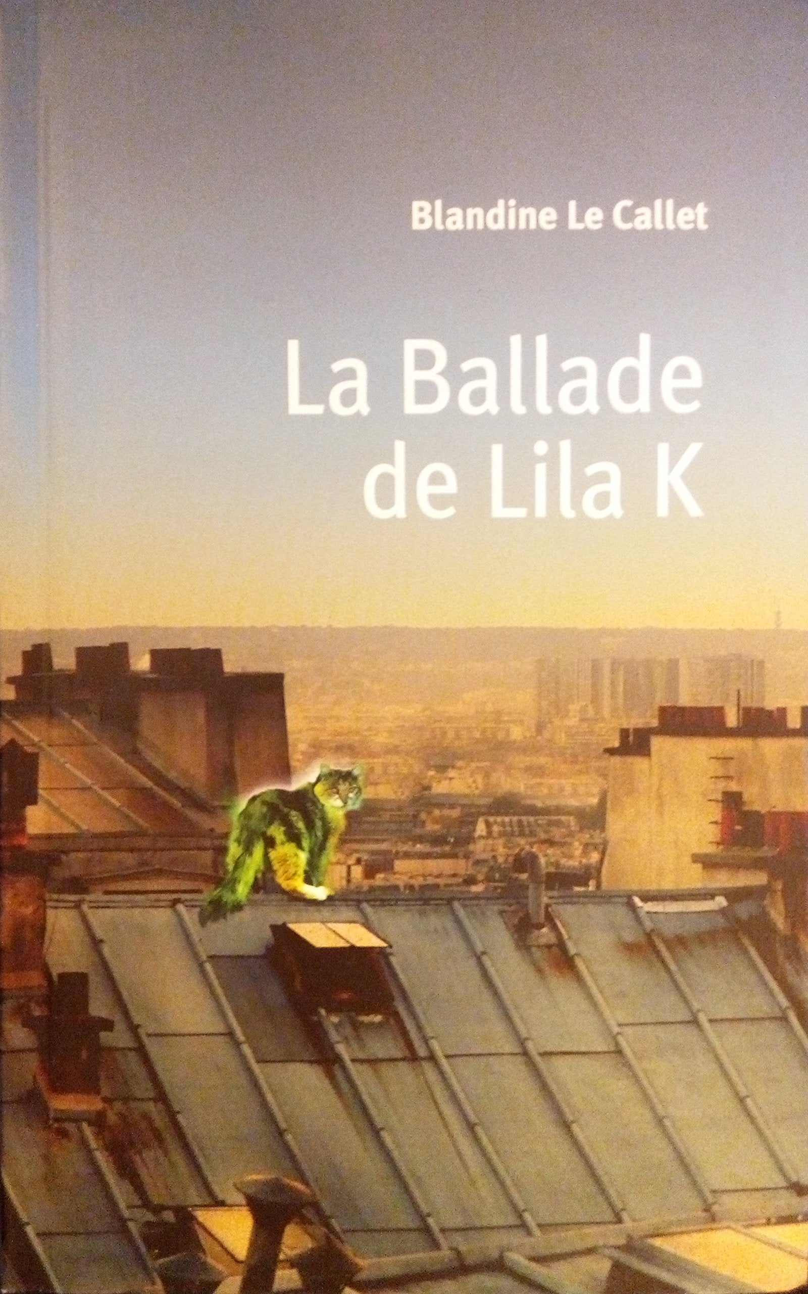 La ballade de Lila K - Le Grand Livre du Mois Books