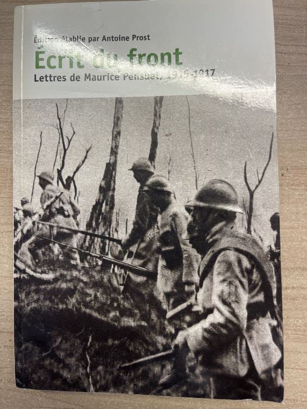 Ecrit du front. Lettres de Maurice Pensuet, 1915-1917 Books