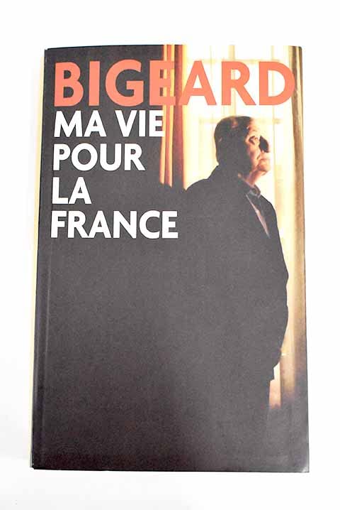 Ma vie pour la France Books