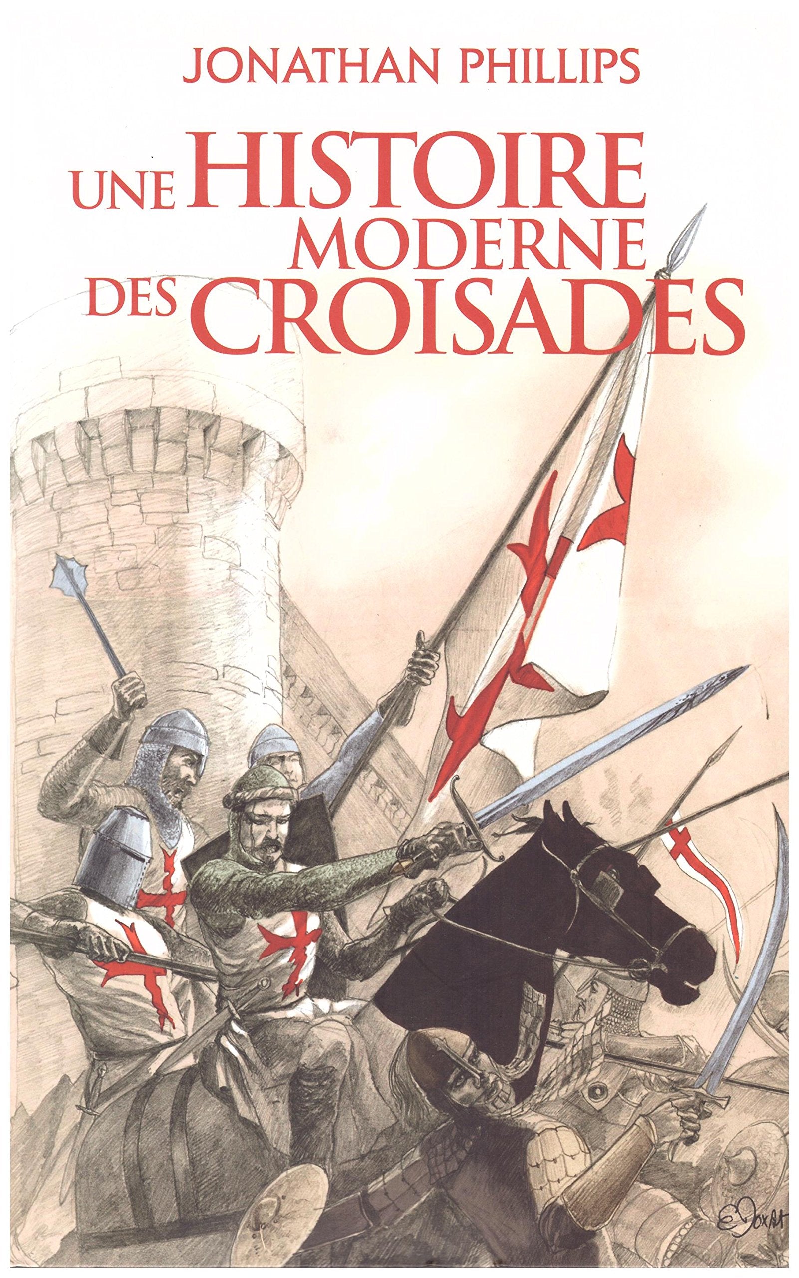 Une histoire moderne des croisades Books