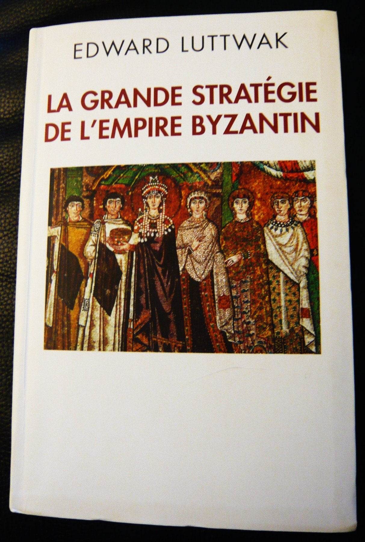 La grande stratégie de l'empire byzantin Books