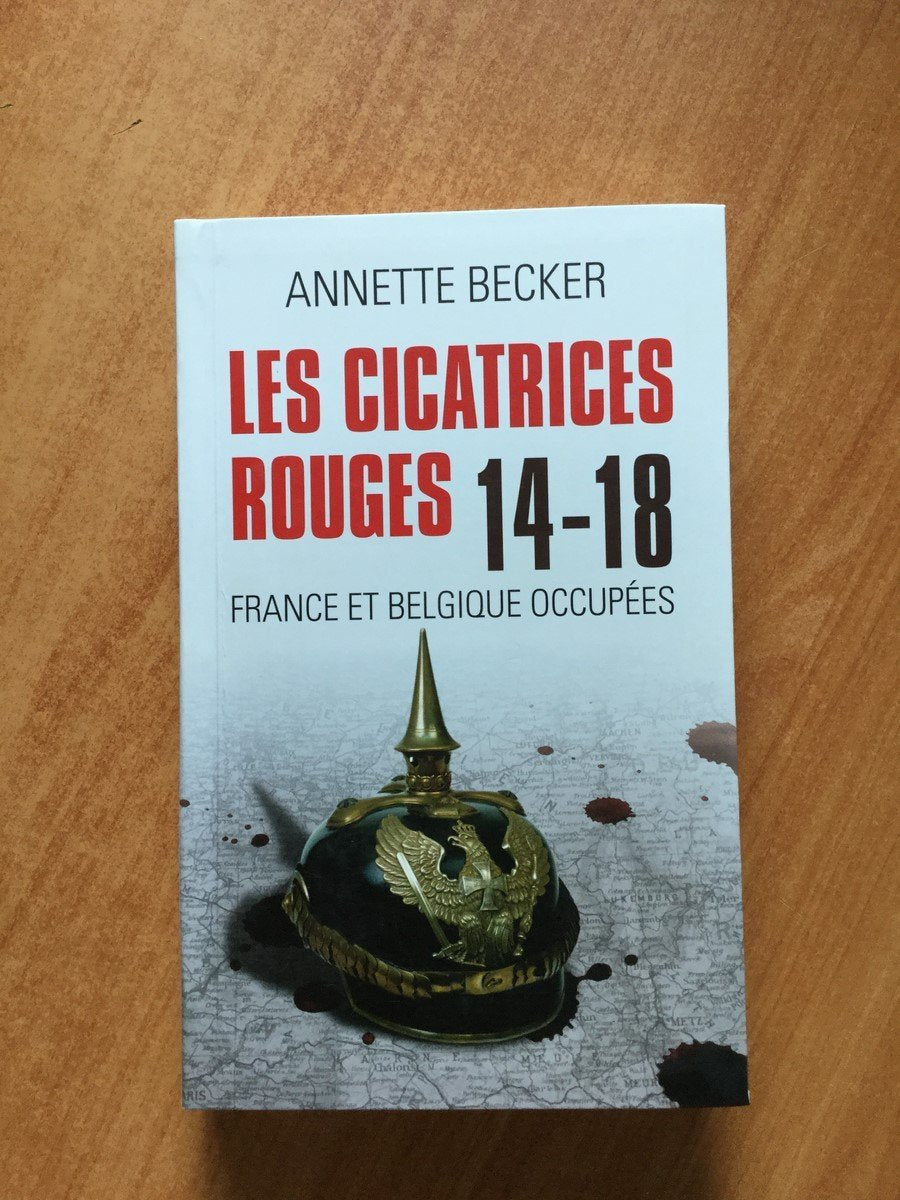 Les cicatrices rouges 14-18 : France et Belgique occupées Books