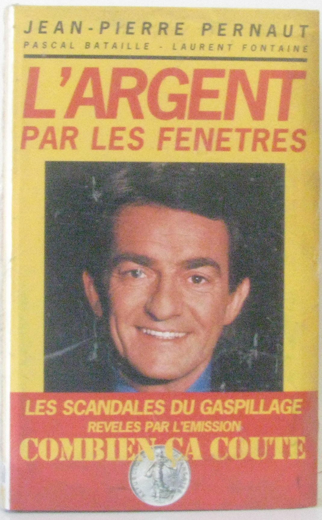 L'argent par les fenêtres: Les enquêtes de Combien ça coûte? book
