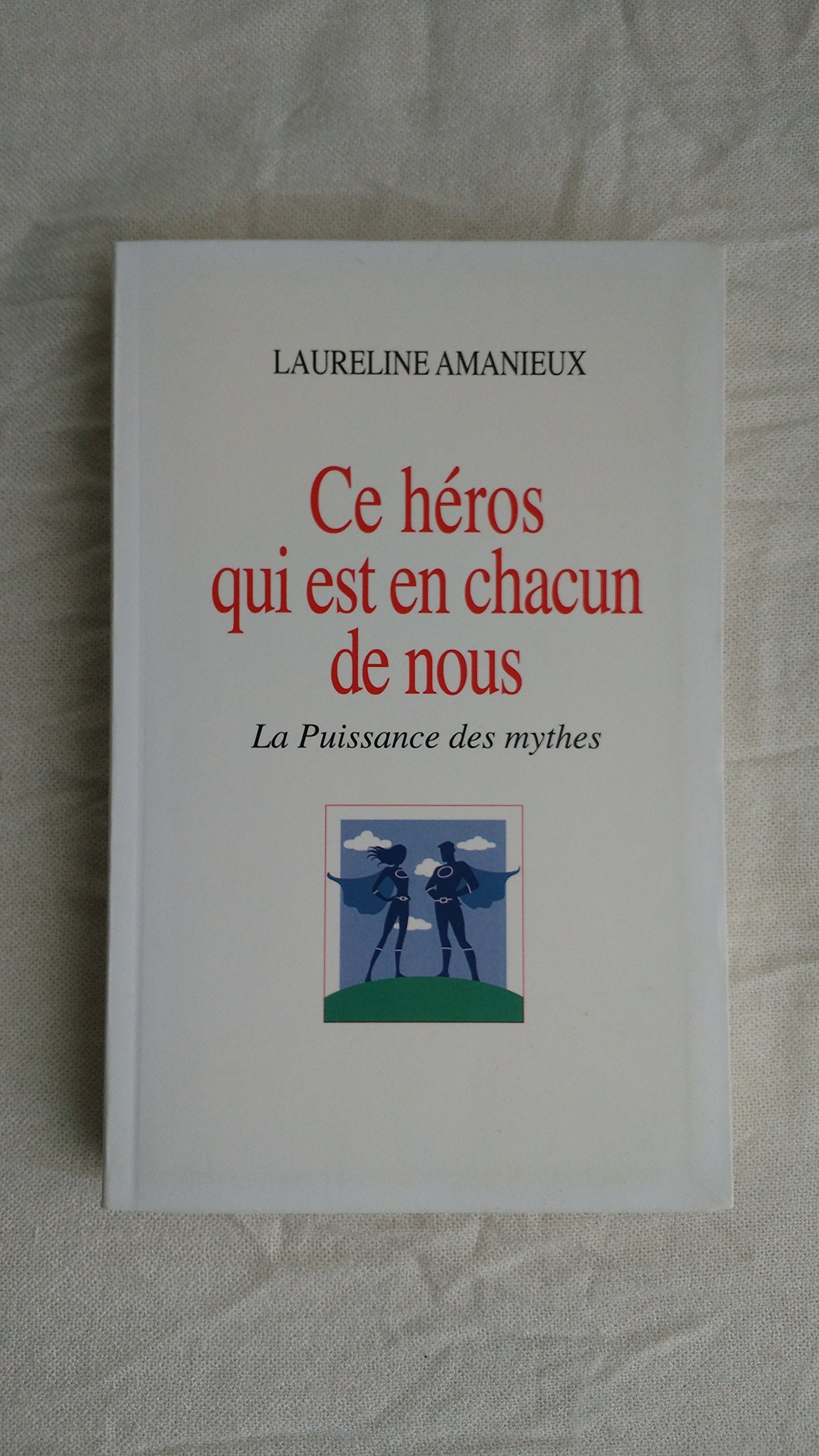 Ce héros qui est en chacun de nous Books