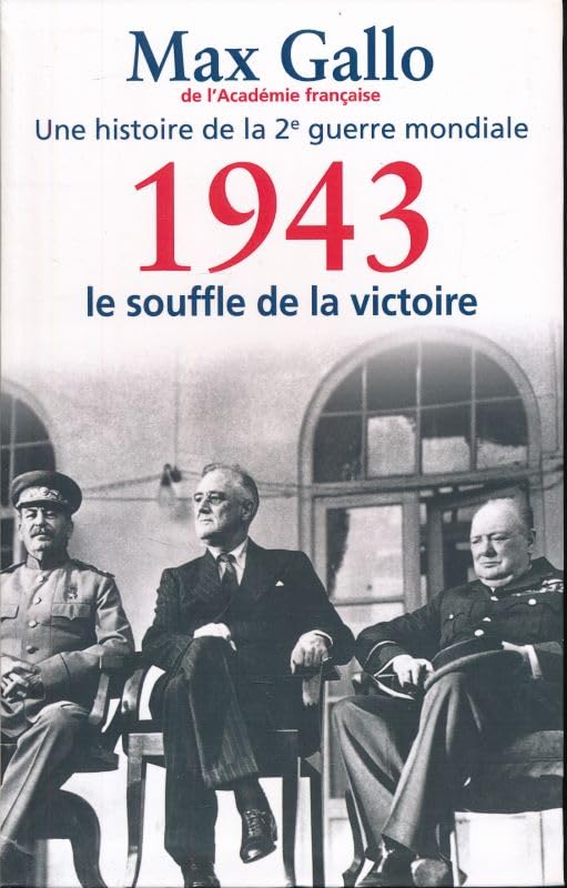 Une histoire de la 2e guerre mondiale. 1943. Le souffle de la victoire book