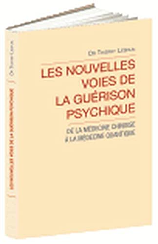 Les Nouvelles Voies de la guérison psychique Books