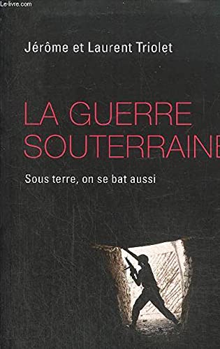 La Guerre souterraine - Sous terre, on se bat aussi Books