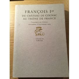 François Ier - Du château de Cognac au trône de France book