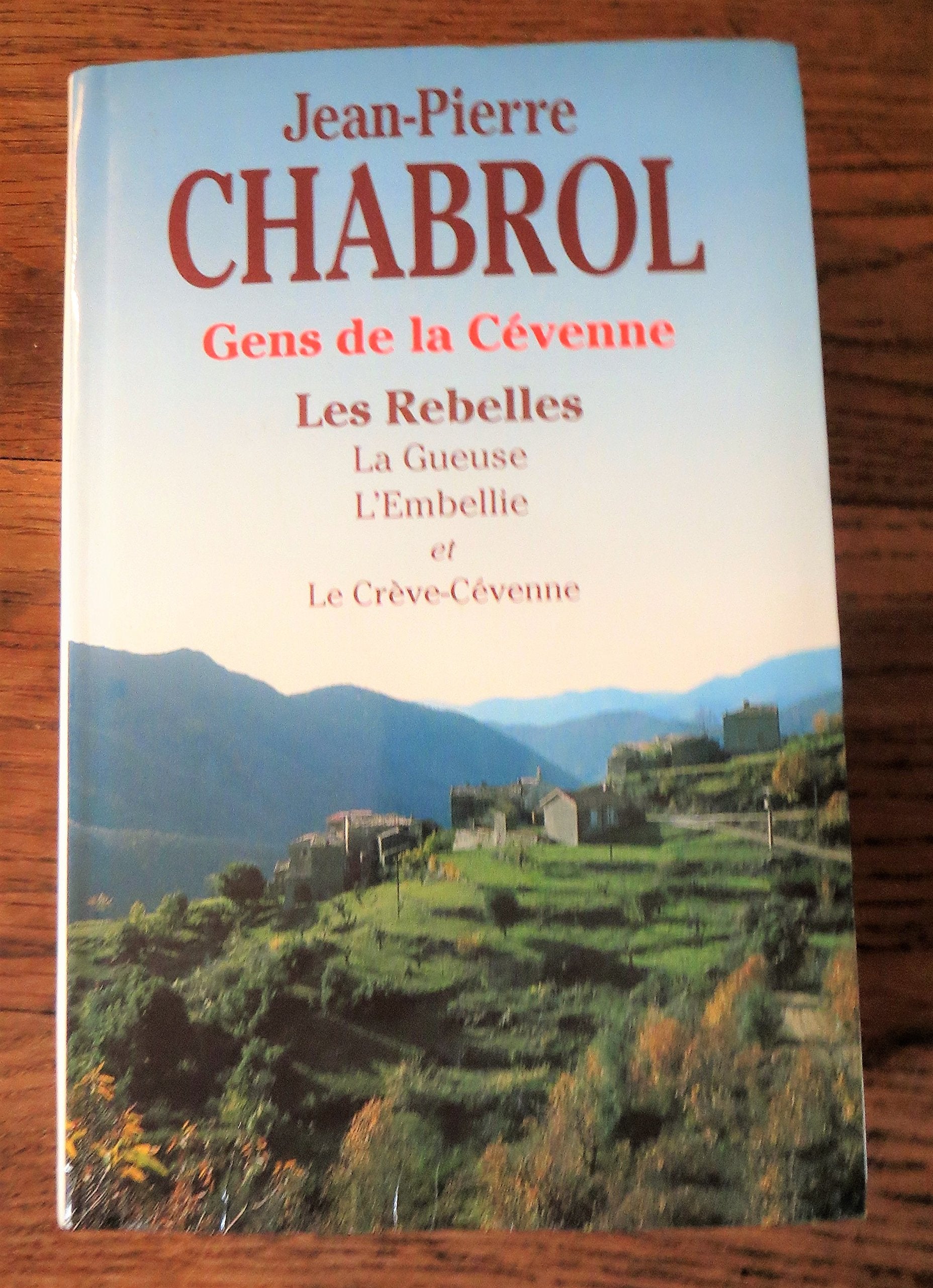 Les rebelles: les rebelles, la gueuse, l'embellie et le creve-cevenne Books