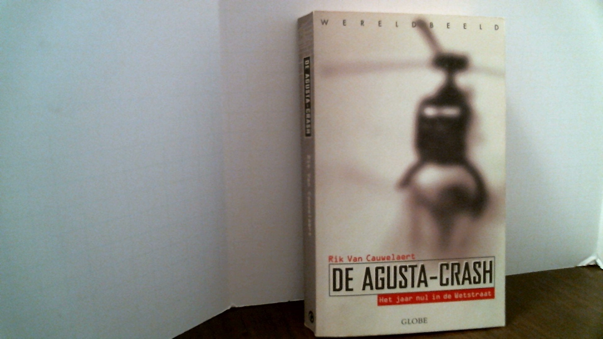 De Agusta-crash: het jaar nul in de Wetstraat book
