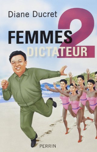Femmes de dictateur 2 de Diane DUCRET (23 février 2012) Broché Books