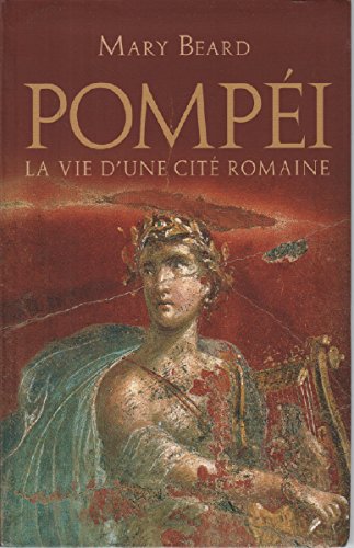 Pompéi -La Vie D'une Cité Romaine Books
