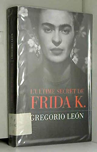 L'Ultime Secret de Frida K. book