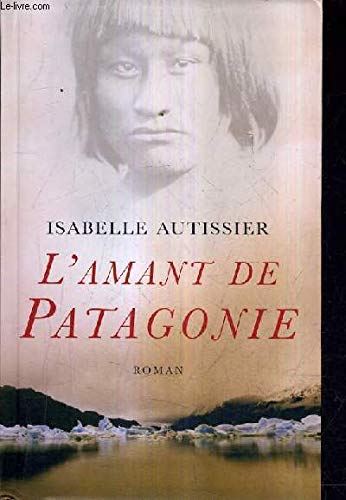 L'AMANT DE PATAGONIE. Books