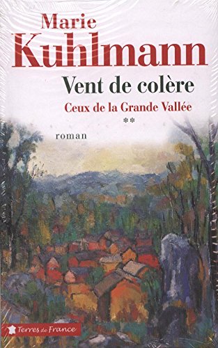 VENT DE COLERE. Ceux de la Grande Vallée, tome 2 Books