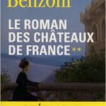 Le Roman des châteaux de France, tome 2 BENZONI Juliette book
