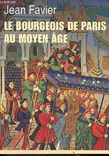 LE BOURGEOIS DE PARIS AU MOYEN AGE Books