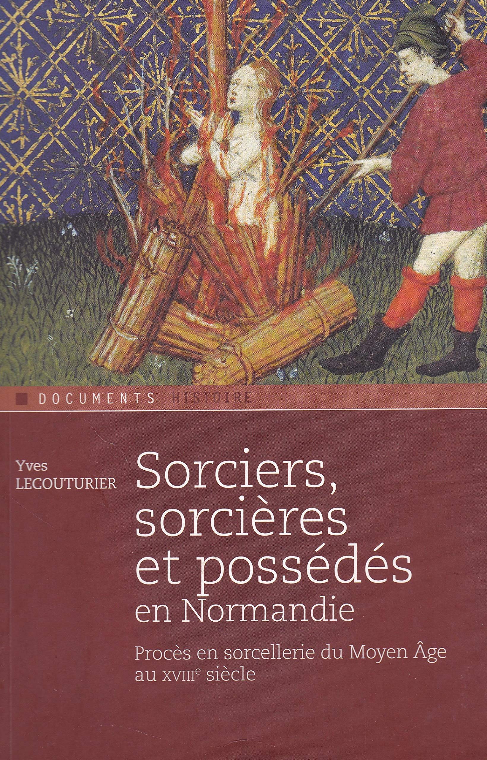Sorciers, Sorcières et Possedes en Normandie (Glm) Books