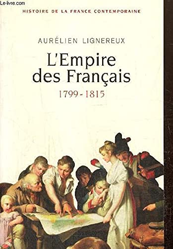 Histoire de la France contemporaine, tome I : L'Empire des Français, 1799-1815 Books