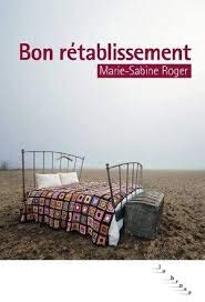 Bon rétablissement - Prix L'Express des lecteurs 2012 Books
