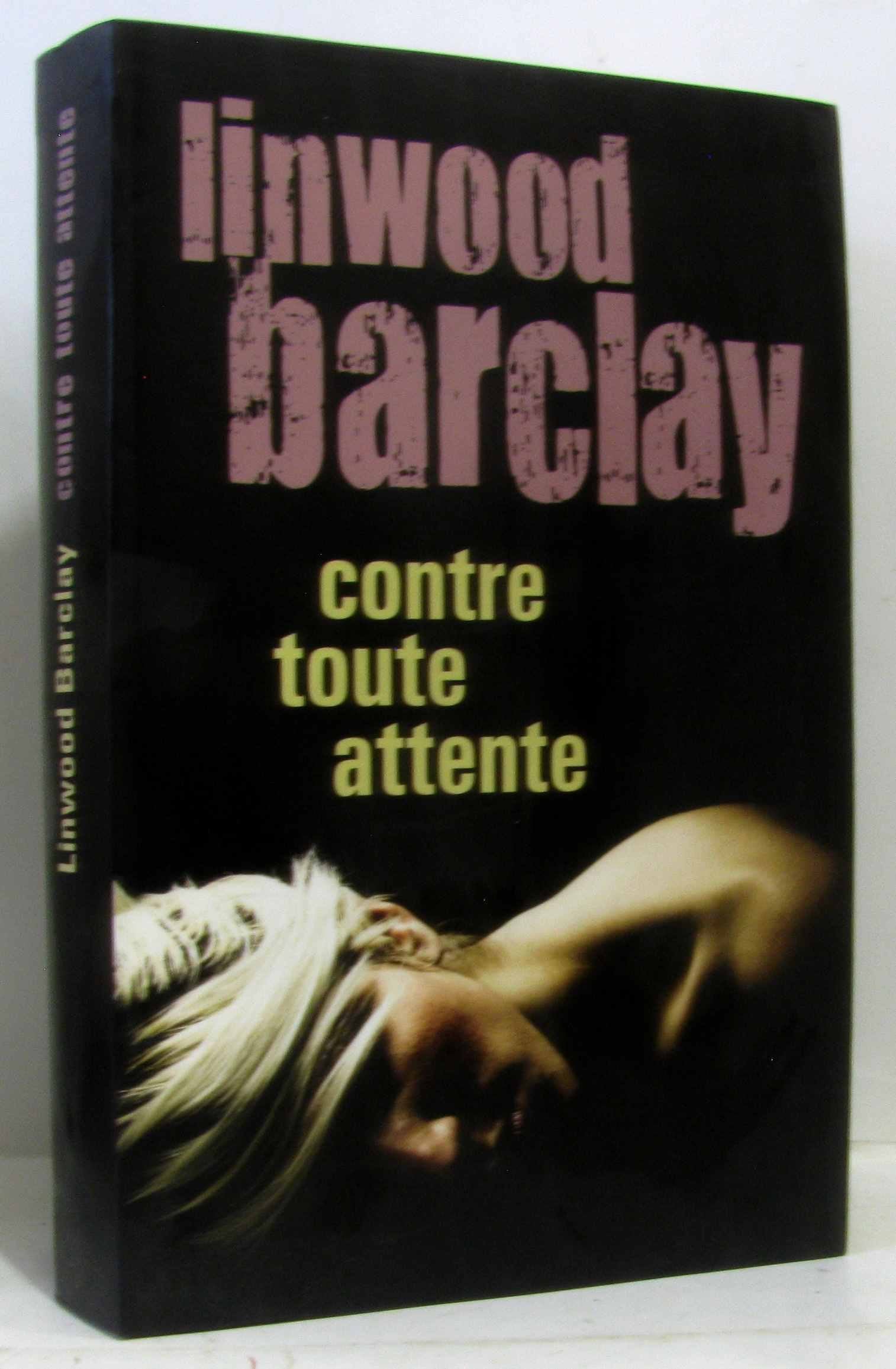 CONTRE TOUTE ATTENTE. Books
