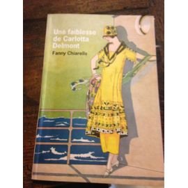 Une Faiblesse De Carlotta Delmont book