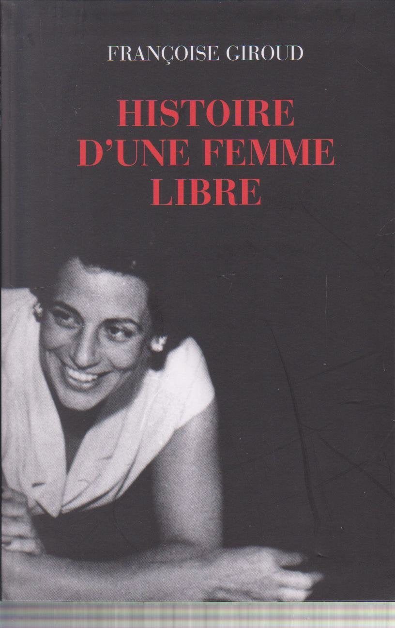 Histoire d'une femme libre Books