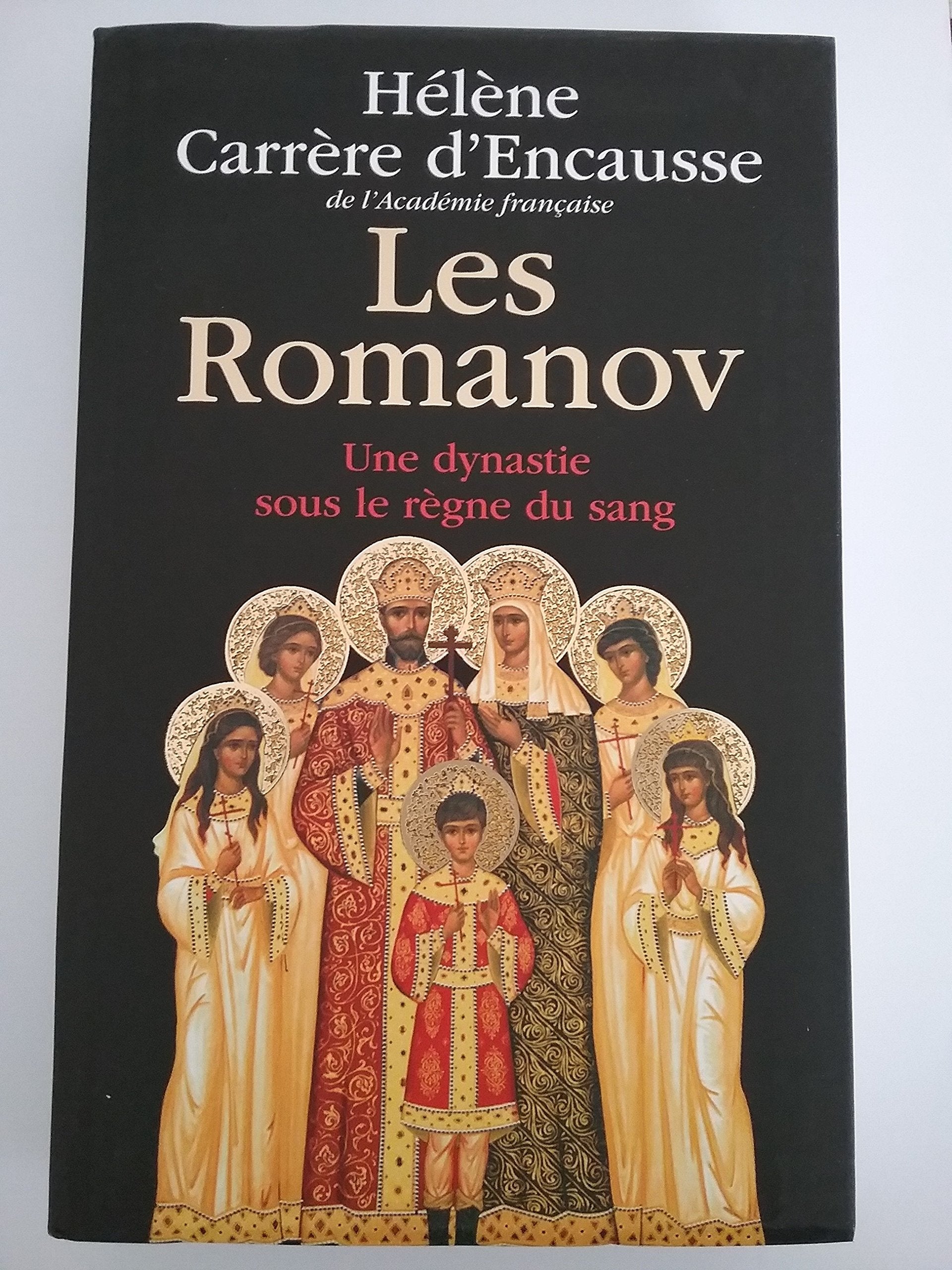 Les romanov. Une dynastie sous le règne du sang Books