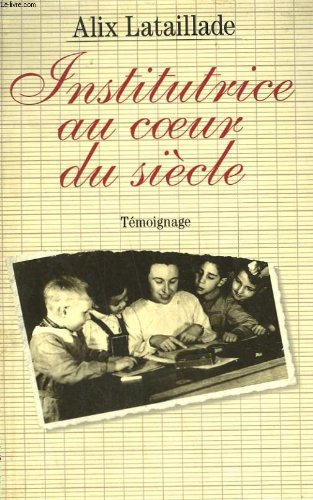 Institutrice au coeur du siecle. book