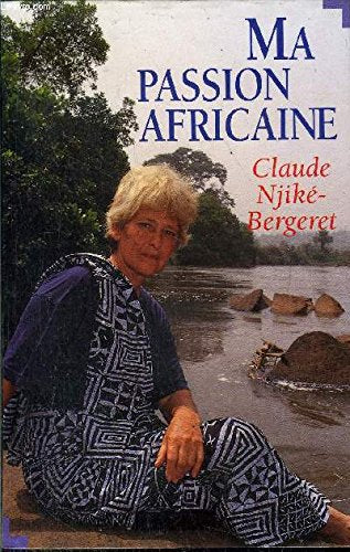 Ma passion africaine book