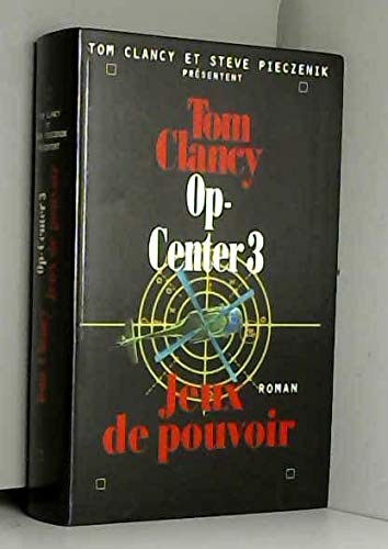 Op-Center, Tome 3 : Jeux de pouvoir Books